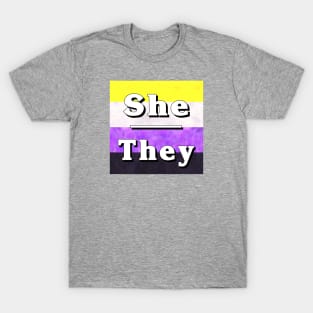 She-They Pronouns: Non-Binary T-Shirt